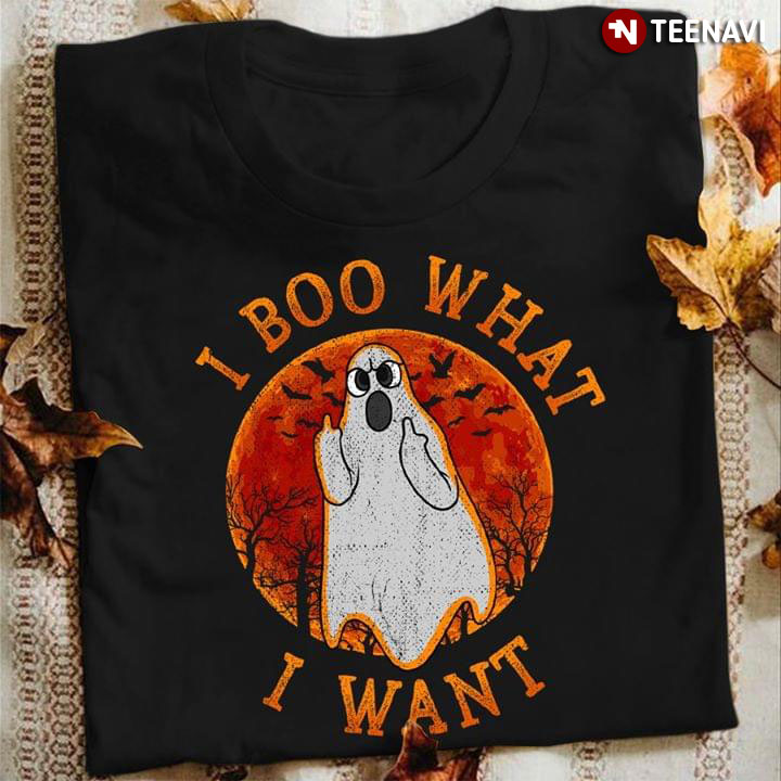 I Boo What I Want Funny Ghost Halloween T-Shirt