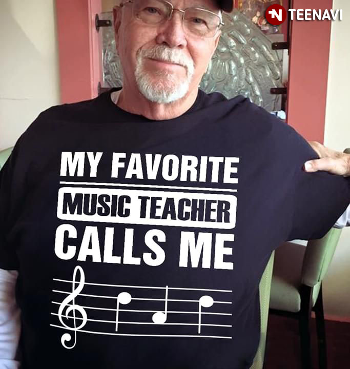 My Favorite Music Teacher Calls Me