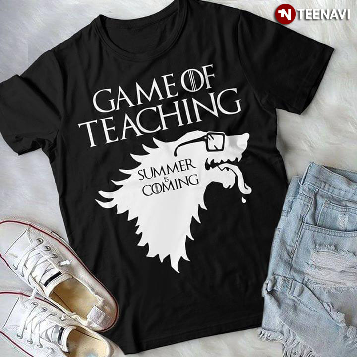 Game Of Teaching Summer Is Coming