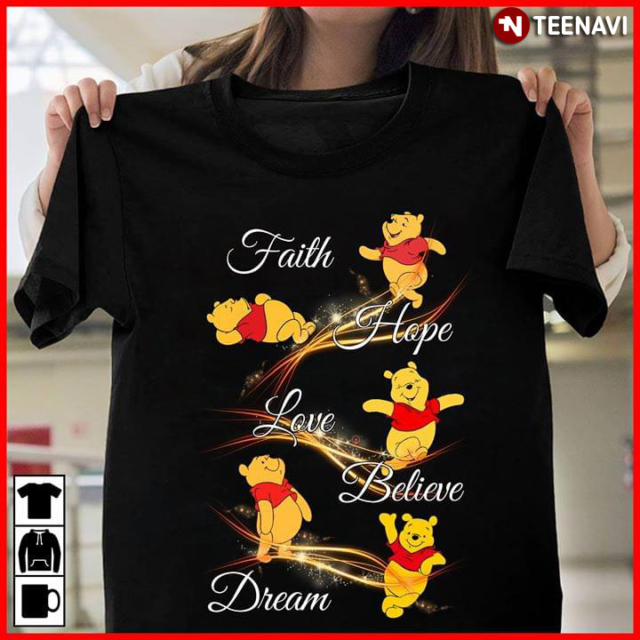 Winnie-the-Pooh Faith Hope Love Believe Dream