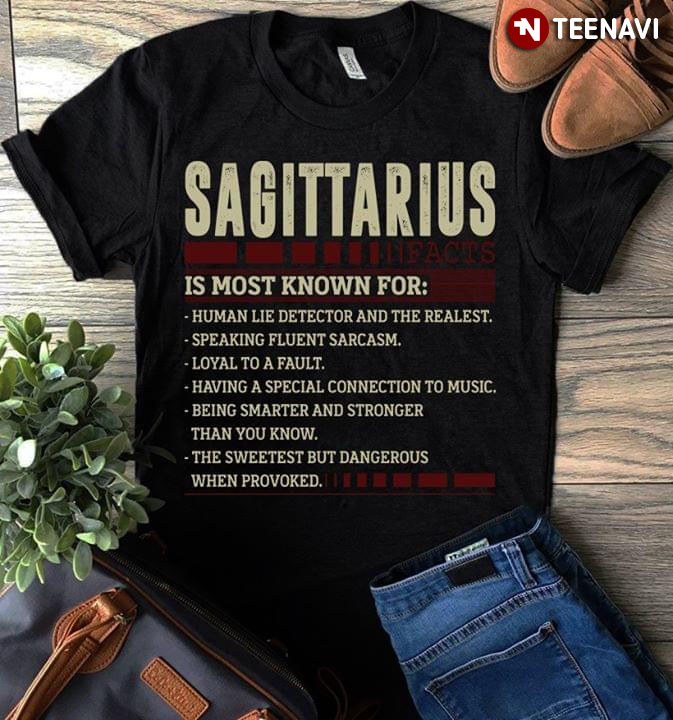 Sagittarius Is Most Known For Human Lie Detector And The Realest Speaking Fluent Sarcasm