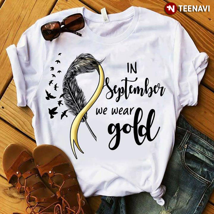 In September We Wear Gold Childhood Cancer Awareness