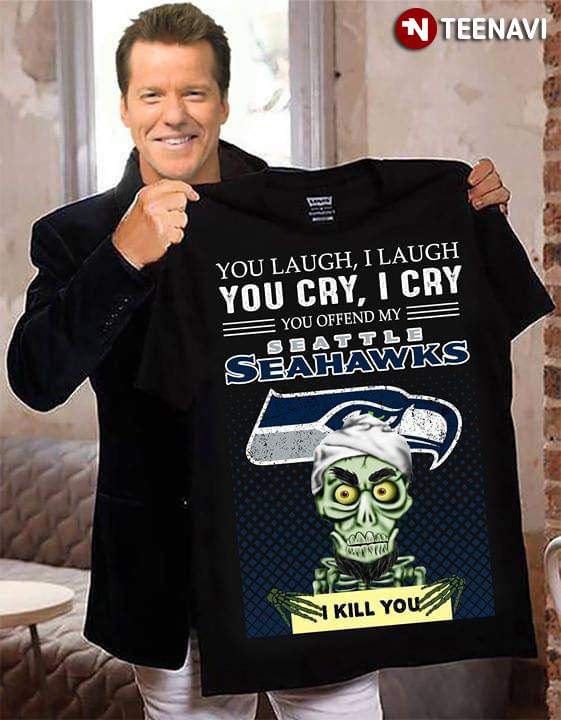 Achmed The Dead Terrorist You Laugh I Laugh You Cry I Cry You Offend My Seattle Seahawks I Kill You