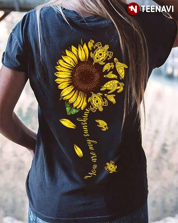 You Are My Sunshine Sunflower Turtle
