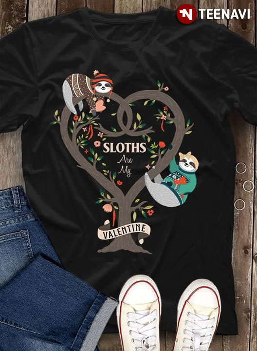Sloth Are My Valentine