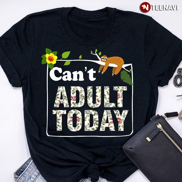 Sloth Can’t Adult Today (New Version)