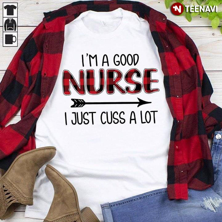 I'm A Good Nurse I Just Cuss A Lot (New Version)