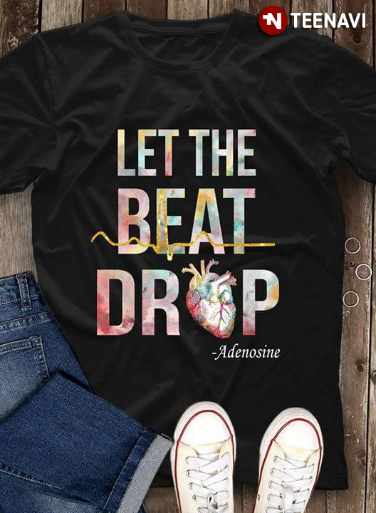 Let The Beat Drop Adenosine (New Version)