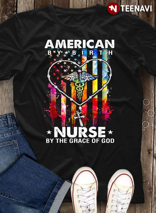 American By Birth Nurse By The Grace Of God Flag