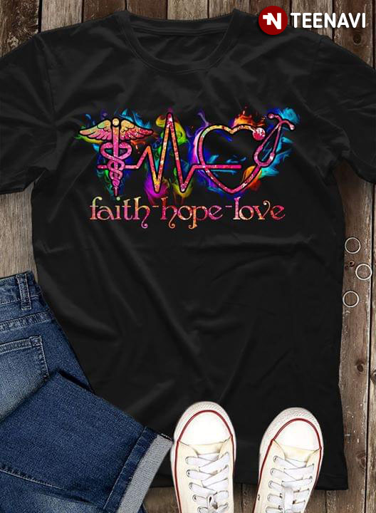Faith Hope Love Nurse Medical Assistant