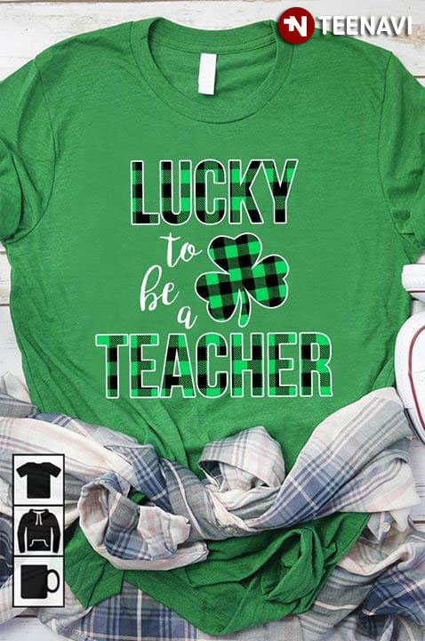 Lucky To Be A Teacher