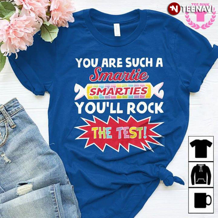You Are Such A Smartie You'll Rock The Test
