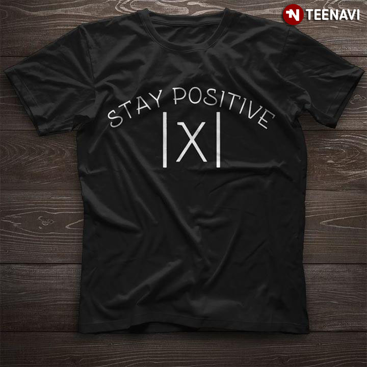 Stay Positive |x| Math