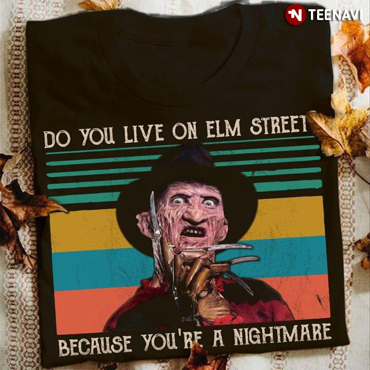 Jason Voorhees Do You Live On Elm Street Because You’re A Nightmare Vintage
