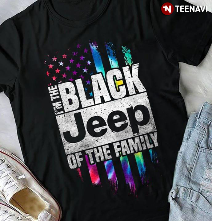 I’m The Black Jeep Of The Family American Flag (New Version)