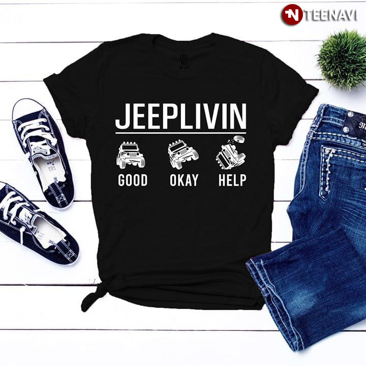 Jeeplivin Good Okay Help