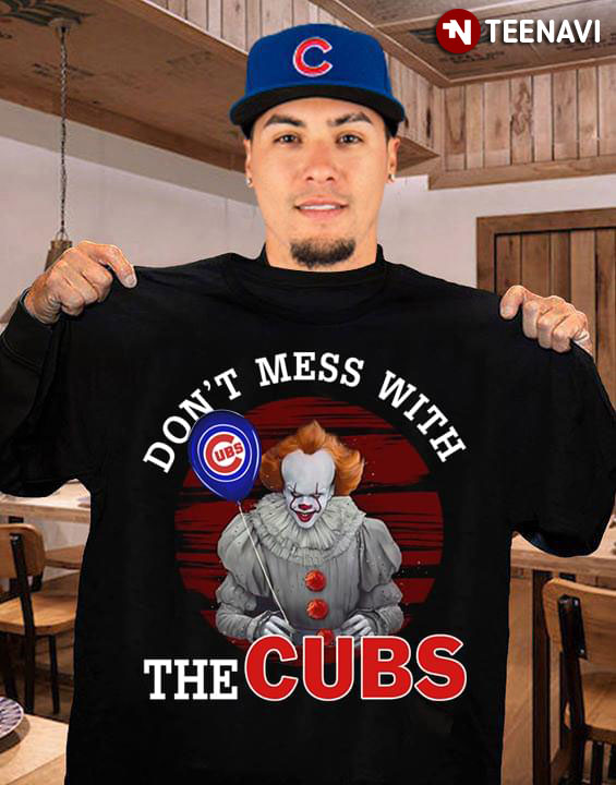 Pennywise Stephen King Don't Mess With The Cubs