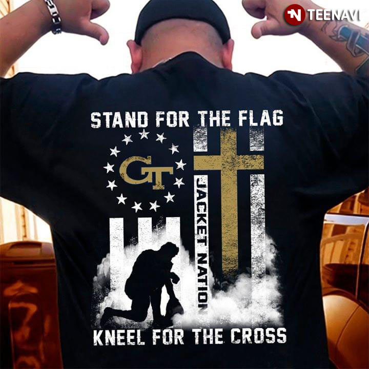 Georgia Tech Yellow Jackets Stand For The Flag Kneel For The Cross Jacket Nation