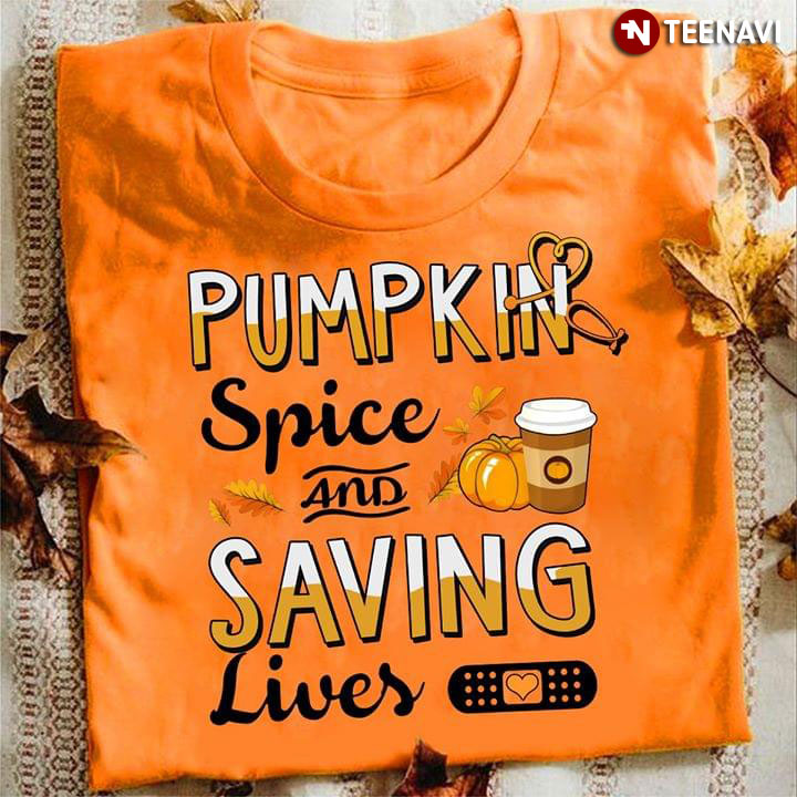 Pumpkin Spice And Saving Lives Nurse