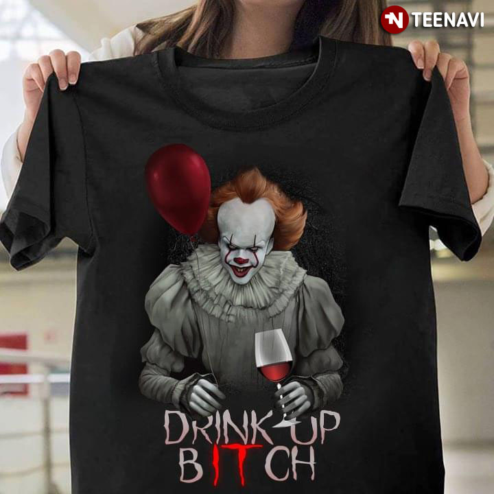 Pennywise Wine Drink Up Bitch IT