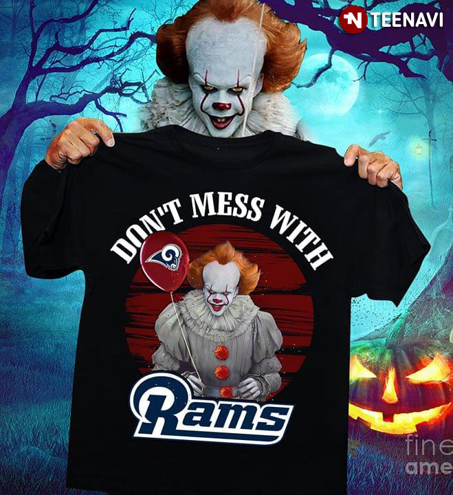 Don’t Mess With Los Angeles Rams Pennywise IT