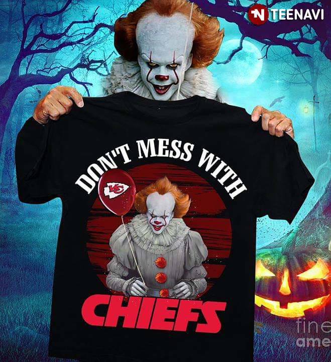 Don’t Mess With Kansas City Chiefs Pennywise IT