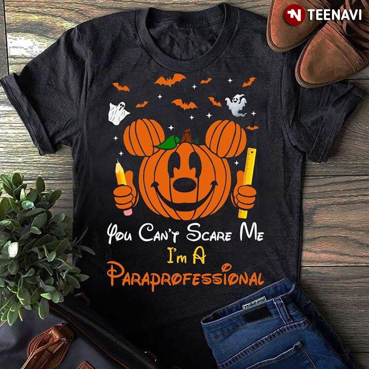 Halloween Pumpkin You Can't Scare Me I'm A Paraprofessional