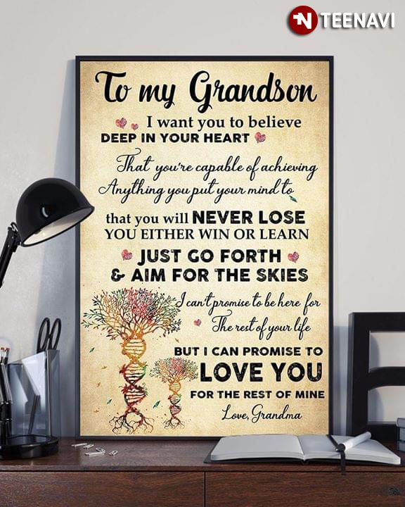 Awesome Grandma To My Grandson I Want You To Belive