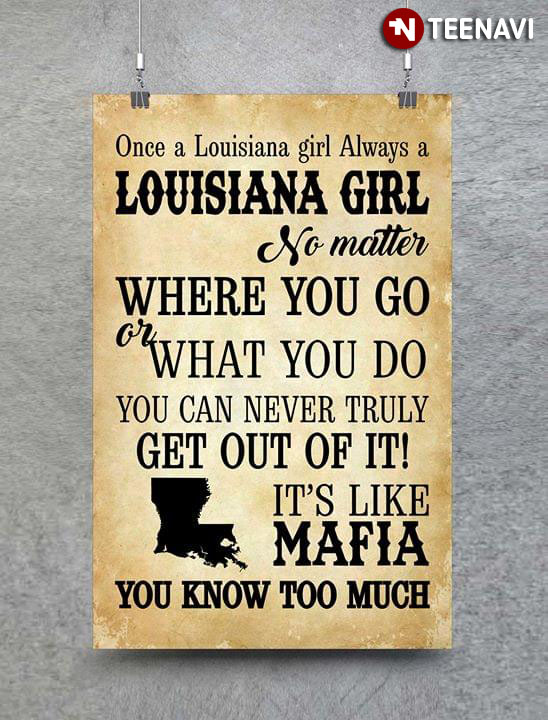 Funny Once A Louisiana Girl Always A Louisiana Girl