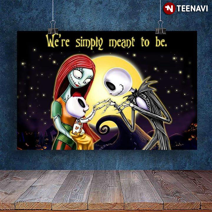 Nightmare Before Christmas Jack & Sally Family We're Simply Meant To Be