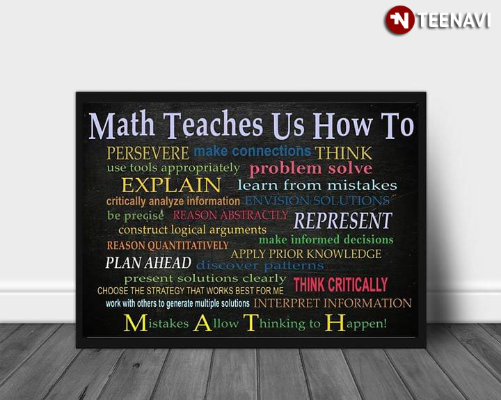 Math Teaches Us How To Persevere Make Connections