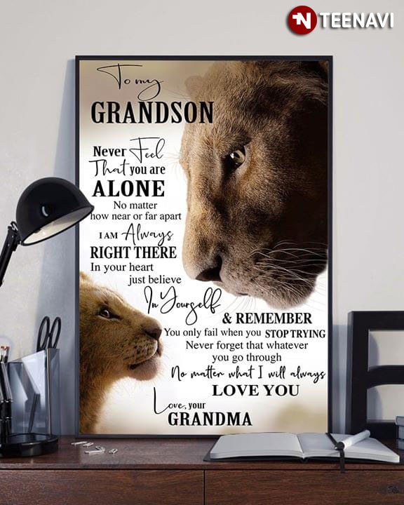 The Lion King To My Grandson Never Feel That You Are Alone