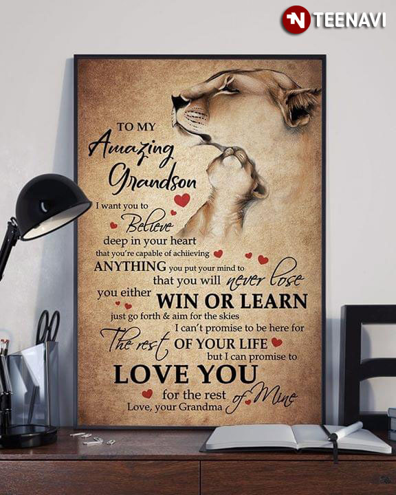 Lions Grandma To My Amazing Grandson I Want You To Believe