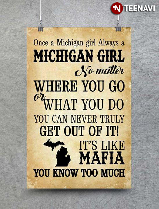 Funny Once A Michigan Girl Always A Michigan Girl