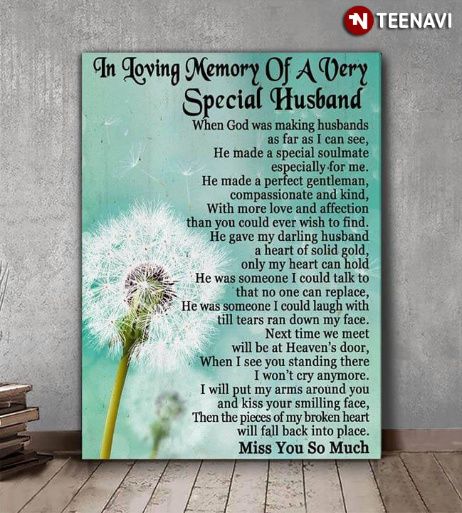 Meaningful In Loving Memory Of A Very Special Husband