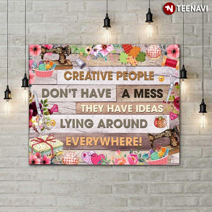 Funny Creative People Don't Have A Mess