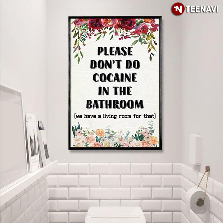 Funny Please Don't Do Cocaine In The Bathroom