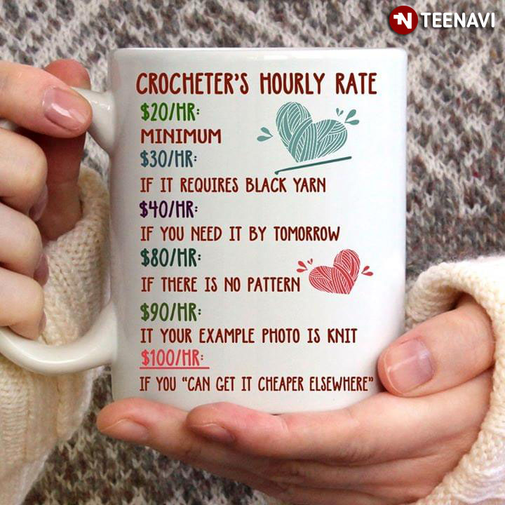 Funny Crochet Crocheter's Hourly Rate
