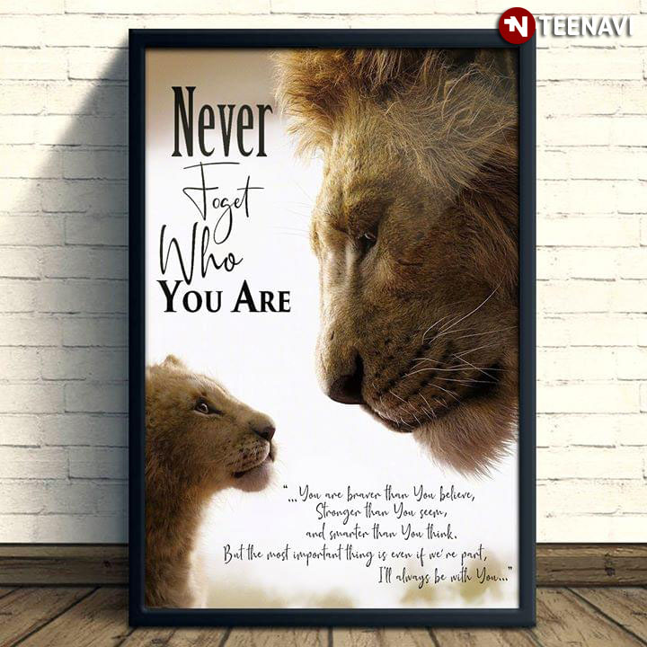 New Version The Lion King Simba Never Forget Who You Are