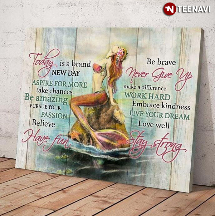 Awesome Mermaid Today Is A Brand New Day