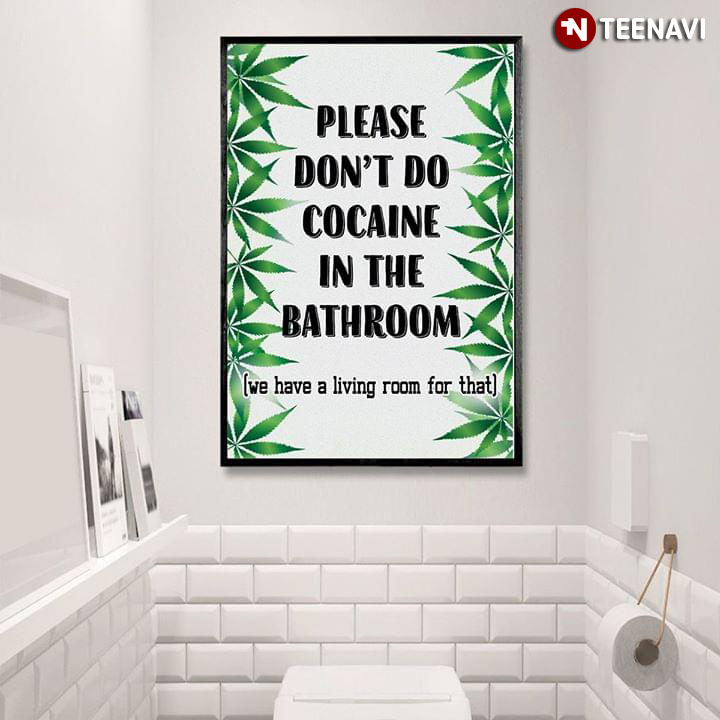 New Version Funny Please Don’t Do Cocaine In The Bathroom