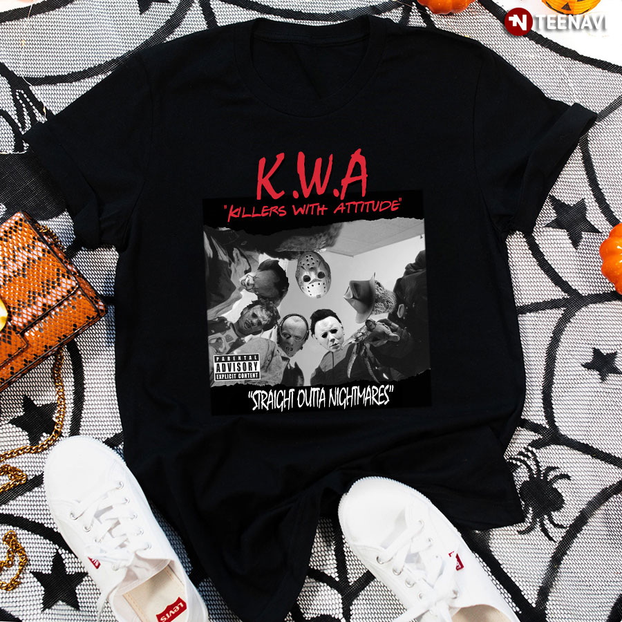 Halloween Horror Characters K.W.A Killers With Attitude Straight Outta Nightmare T-Shirt