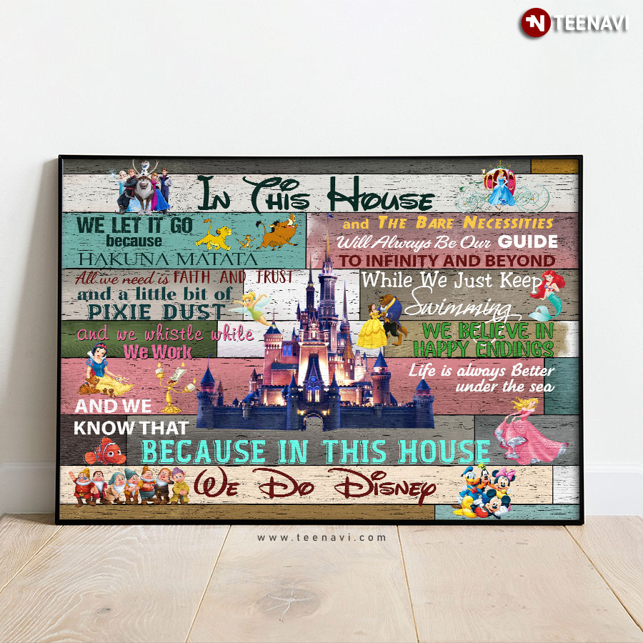 Funny Disney In This House We Let It Go Because Hakuna Matata Poster