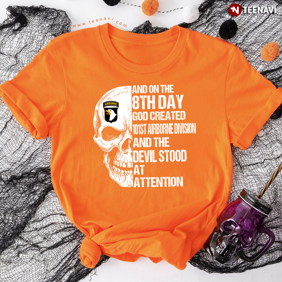 And On The 8th Day God Created 101st Airborne Division T-Shirt