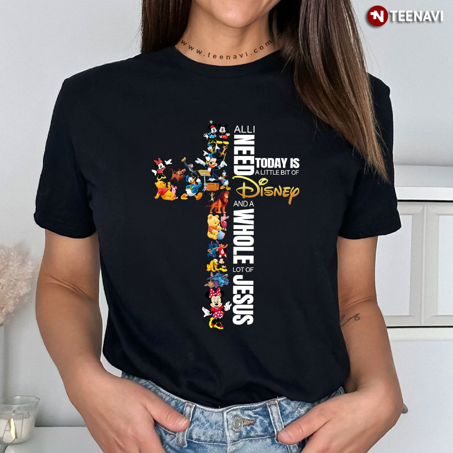 All I need Is Jesus T-Shirt All I need Is Jesus T-Shirt