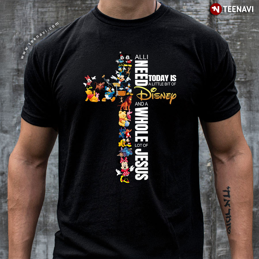 All I need Is Jesus T-Shirt All I need Is Jesus T-Shirt