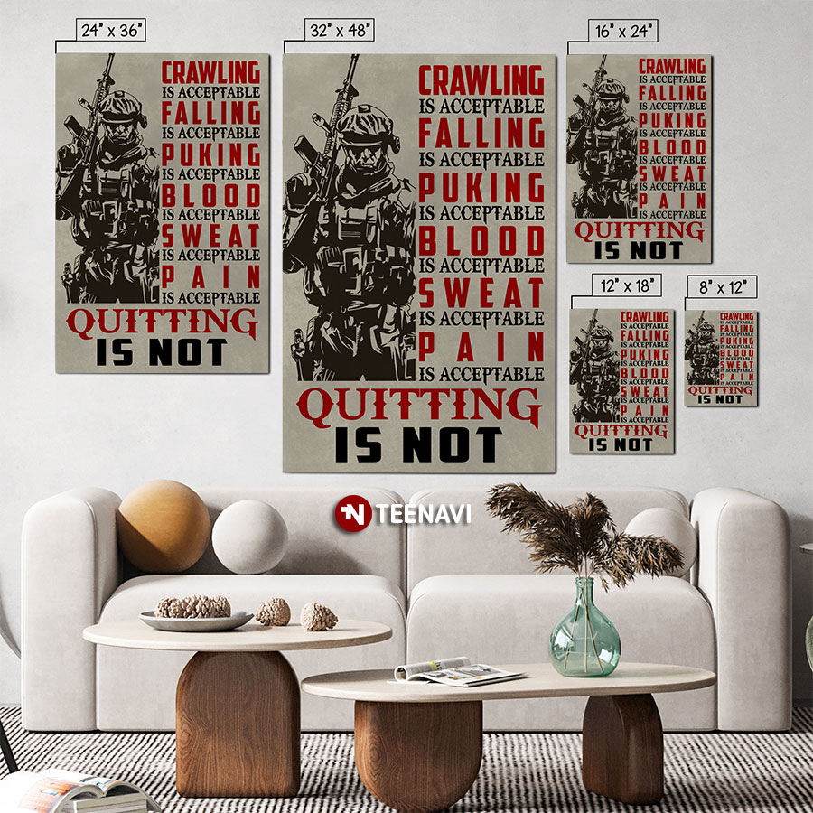 American Soldier Crawling Is Acceptable Falling Is Acceptable Puking Is Acceptable Blood Is Acceptable Sweat Is Acceptable Pain Is Acceptable Quitting Is Not