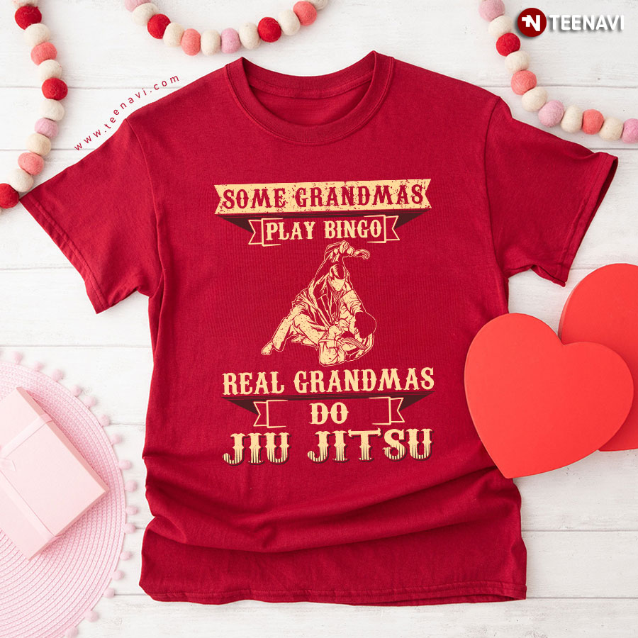 Some Grandpas Play Bingo Real Grandpas Train Jiu Jitsu T-Shirt