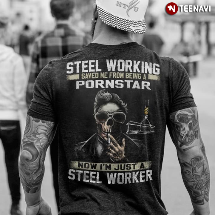 Steel Working Saved Me From Being A Pornstar Now I'm Just A Steel Worker