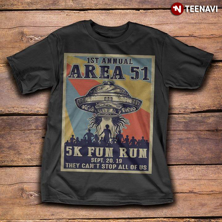 1st Annual Area 51 5k Fun Run Sept 20 19 They Can't Stop All Of Us